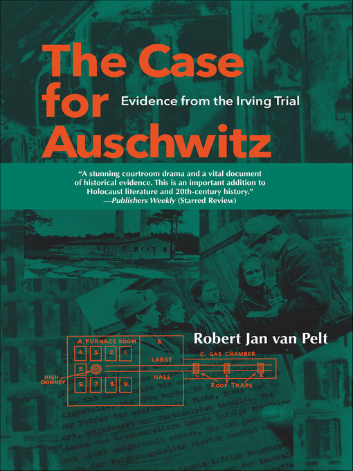 Title details for The Case for Auschwitz by Robert Jan van Pelt - Available